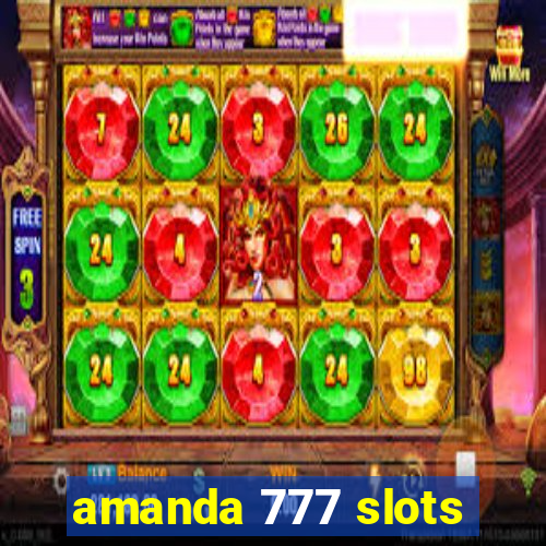 amanda 777 slots